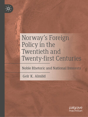 cover image of Norway's Foreign Policy in the Twentieth and Twenty-first Centuries